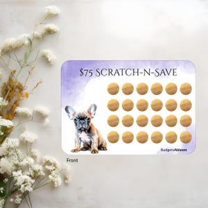 75 Dollar Laminated French Bulldog Puppy Scratch off Savings Challenge | Budget Binder Cash Envelope Insert | Physical Double-sided savings
