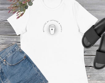 Motivated by Caffeine & Anxiety T-Shirt