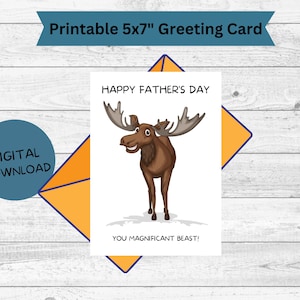 Felice festa del papà, magnifica bestia, biglietto d’auguri, download digitale, download istantaneo, biglietto dell’ultimo minuto, alce per la Festa del papà, stampa a casa