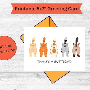 Thanks a Buttload/ Funny Printable Thank You Card/ Cat Butt Themed Greeting Card/ Creative Appreciation Gift/ Digital Download DIY Card