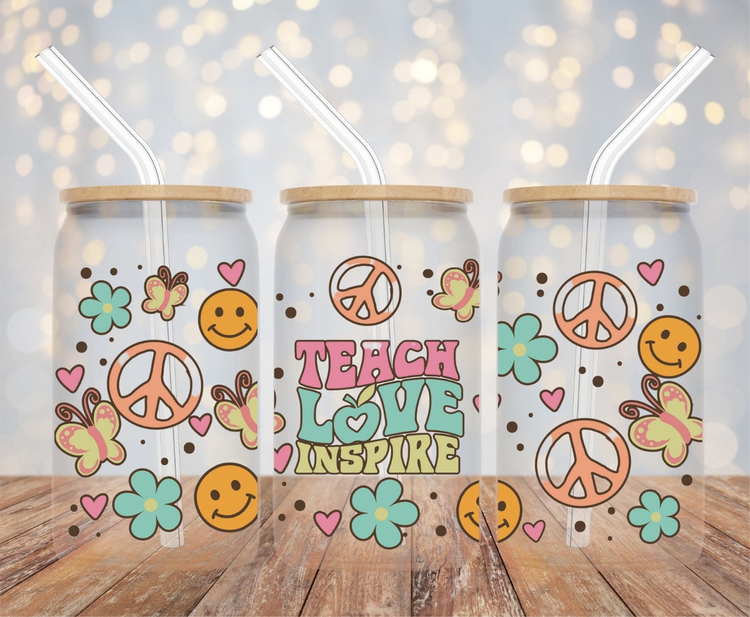 Teach Love Inspire UV DTF Cup Wrap Decal for 16 Oz Glass Cup or Tumbler ...