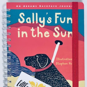 Diversión de Sally bajo el sol - Thea Felman y Stephen Huneck - Un diario de mochila de Abrams®