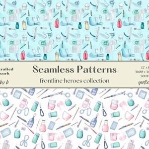 May include: Two seamless patterns featuring watercolor illustrations of medical supplies, including syringes, bandages, gauze, and vials. The text "Seamless Patterns" and "frontline heroes collection" is included in the image.