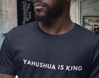 Yahushua is King Shirt, Yahushua T-Shirt, Christian Shirt, Religious Shirt, Shirts For Christian,Christian Gift,b2g,Ammie Peters