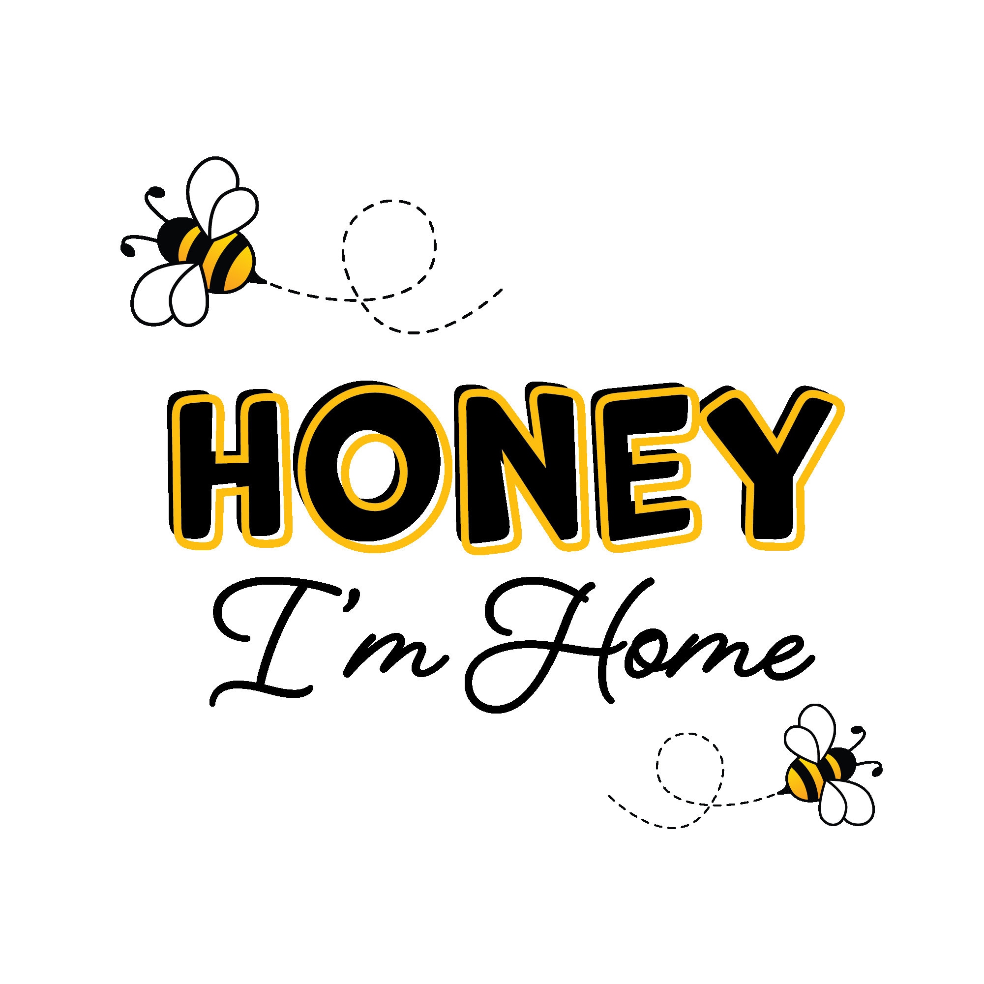 Honey I'm Home SVG/PNG Bundle L Honey Bee Digital Download L Bumble Bee