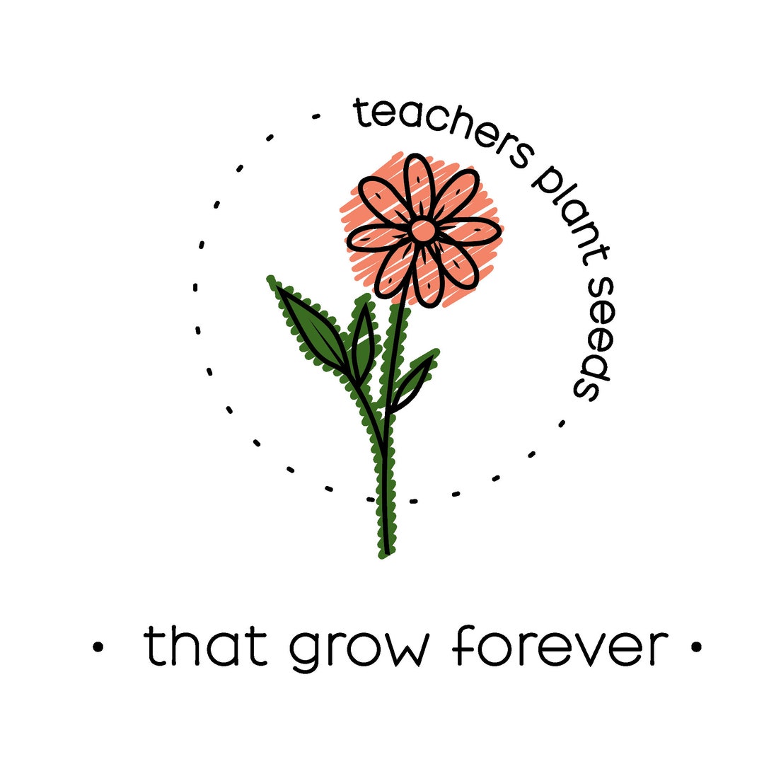 Teachers Plant Seeds That Grow Forever Daisy SVG PNG Bundle, Teacher ...