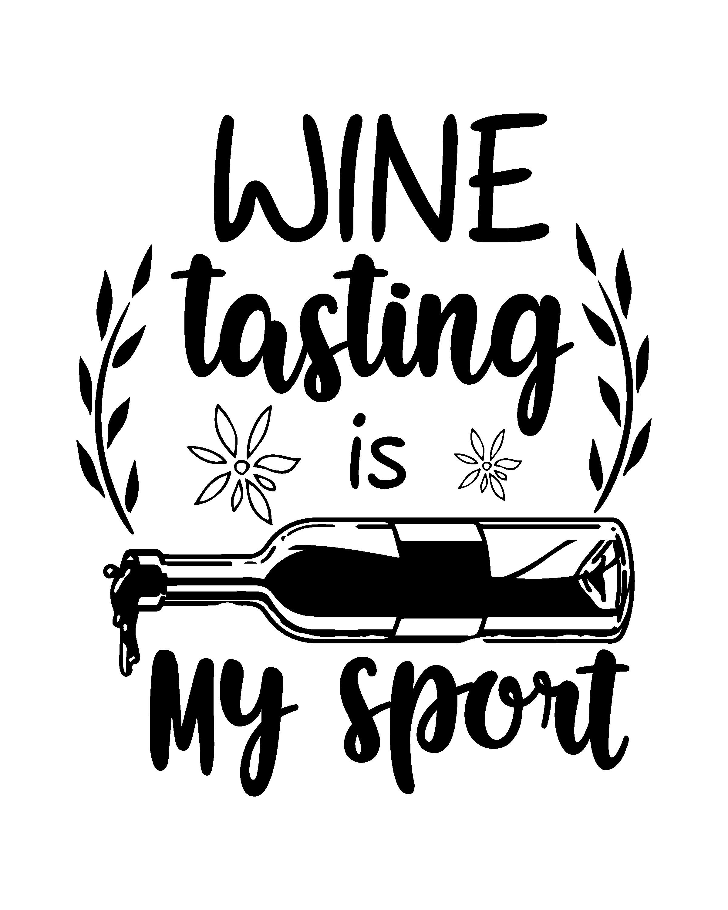 Wine Tasting is My SVG Wine Tasting SVG Funny Wine SVG Wine Tasting
