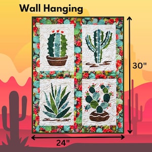 May include: A square wall hanging featuring four panels with cactus designs. The artwork is 24 inches wide and 30 inches tall. The panels are surrounded by a floral border. The words "Wall Hanging" are at the top.