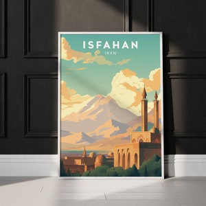 Isfahan Print Iran Travel Print Isfahan Wall Decor Iran Illustration Isfahan Travel Poster Isfahan Iran Gift Isfahan Home Decor Iran Print