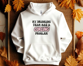 Curling Hoodie, Curling Shirt, Funny Curling Hoodie, Funny Curling Shirt, Team Curling Hoodie, Funny Hoodie, Gift for Curler, Sports Hoodie