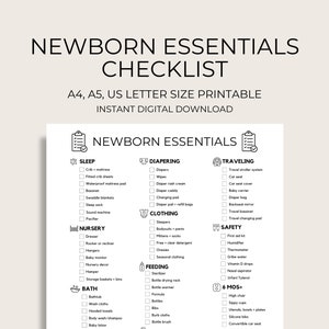 May include: A black and white checklist for newborn essentials. The checklist is divided into categories such as sleep, diapering, traveling, nursery, bath, feeding, and safety. Each category has a list of items to check off.