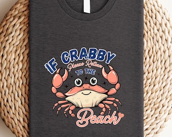 A Little Crabby T-Shirt: Minimalist Beach Meme Tee