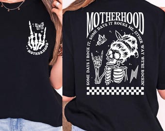Motherhood Rock Skeleton T-Shirt: Rocker Mama Tee
