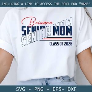 Senior Mom 2026 svg, Custom name svg, Class of 2026, Senior Mom shirt design, Graduation Shirt, Graduation 2026 svg, Gift for Mom