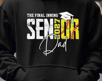 Senior Softball Dad Template, Class Of 2027, Sport Dads Design, The Final inning, Softball Game Day (Digital Files)
