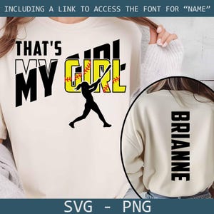 Softball svg, That&#39;s My Girl svg, Custom Softball shirt, Softball parent svg, Softball Mom, Gift for Mom, Softball team, Digital download