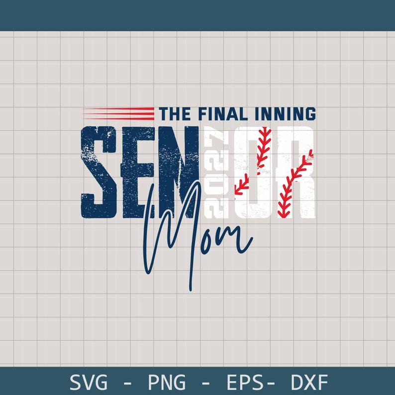 May include: A baseball-themed graphic design with the words "SENIOR Mom" in navy blue and white. The text "THE FINAL INNING" is above the word "SENIOR". The year "2023" is next to the word "SENIOR". Red baseball stitching accents the design.