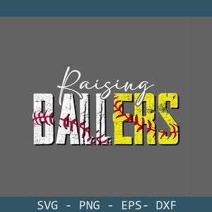 May include: A graphic design on a gray background features the words "Raising Ballers" in white and yellow, with baseball stitching incorporated into the letters. The design is suitable for apparel and other products.