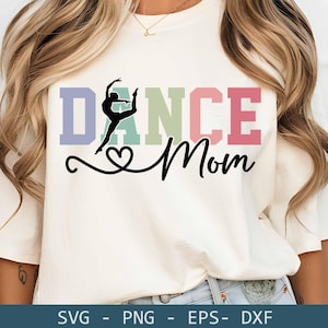 Dance Mom svg, Dancer svg, Dance cut file svg, Dance team svg, Mother&#39;s Day gift, Gift for her, Dance Mom shirt, Dance gift, That&#39;s My Girl