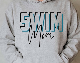 May include: A light gray hoodie with the words "SWIM Mom" printed on the front. The word "SWIM" is in a bold, blocky font with teal accents, and "Mom" is in a cursive script. The bottom of the image shows the file types: SVG, PNG, EPS, and DXF.