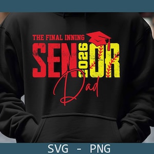 Senior Softball Dad svg png, Senior 2026 cut file, Softball team template, Senior Dad gift, The final inning, Softball Senior svg 2026