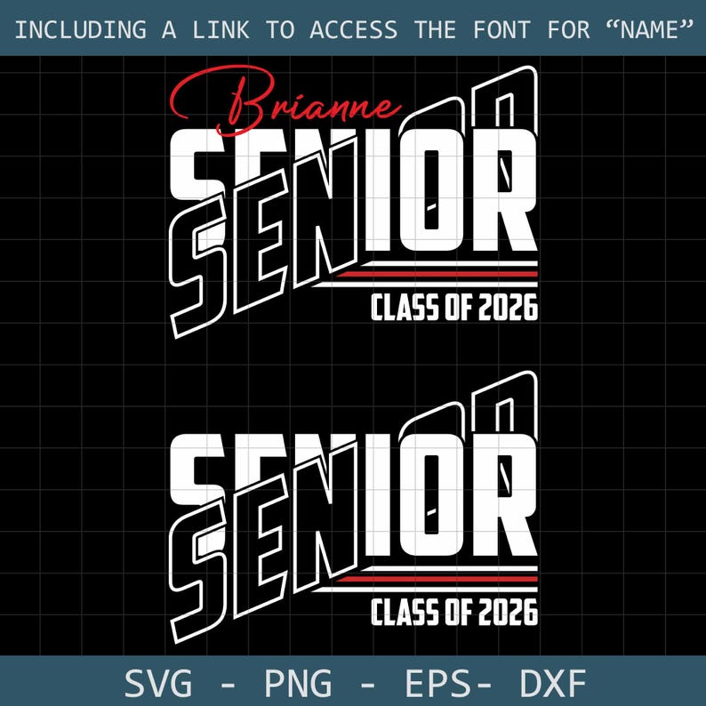 May include: White text on a black background that reads "Senior" with a red line and the text "Class of 2026" below. The word "Senior" is stylized with a bold, outlined font. The name "Brianne" is written in cursive above the word "Senior".