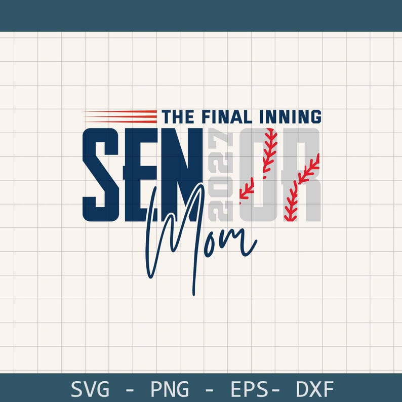 May include: A navy blue graphic design with the words "SENIOR Mom" in a script font, with "The Final Inning" above. The word "SENIOR" is in bold navy blue, with the year "2027" in gray. Red baseball stitching accents the design.