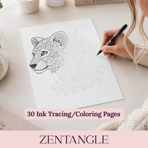 May include: A white sheet of paper featuring a black ink line drawing of a lioness head adorned with intricate floral patterns and leaves. The text 30 Ink Tracing/Coloring Pages and ZENTANGLE is printed on the image in a dark font color.