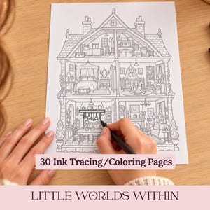 May include: A white sheet of paper featuring a black and white line drawing of a multi-story dollhouse with detailed rooms, including a kitchen, bedrooms, and nursery. The text 30 Ink Tracing/Coloring Pages is printed on a pink banner overlay.