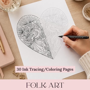 Pode incluir: Uma folha de papel branca com o contorno de um grande coração preenchido com desenhos intrincados a tinta preta de pássaros e padrões florais. O texto 30 Ink Tracing/Coloring Pages e FOLK ART está impresso na página. Uma caneta preta é segurada.