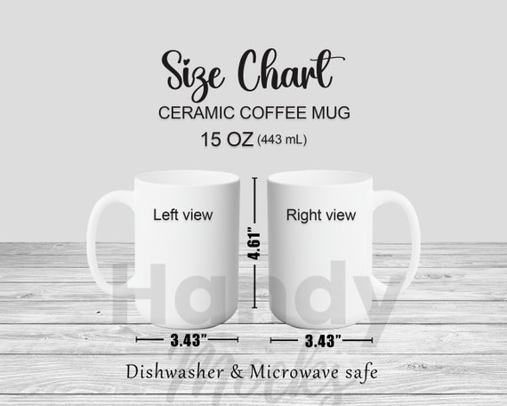 15 Oz White Coffee Mug Size Chart Mockup (digital Download) - Etsy