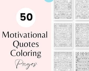 50 Motivational Quotes Coloring Pages for Adults and Teens, Inspirational Positive Affirmations Printable, Instant Digital Download