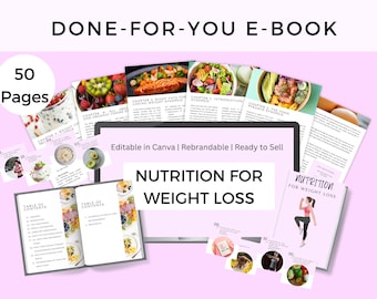 Done For You Nutrition for Weight Loss E-book |Content for Nutrition Coach, Weight loss Coach, Health Coaches, Fitness Coach, Wellness coach