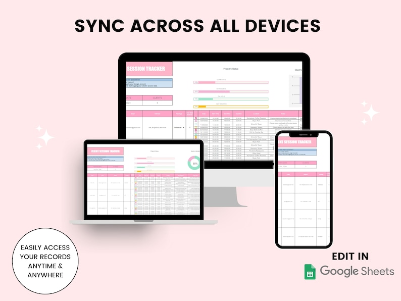 May include: A screenshot showing a spreadsheet on a computer, laptop, and phone. The spreadsheet is titled "Session Tracker" and is used to track progress. The text "SYNC ACROSS ALL DEVICES" is at the top of the image. The text "EASILY ACCESS YOUR RECORDS ANYTIME & ANYWHERE" is at the bottom left of the image. The text "EDIT IN Google Sheets" is at the bottom right of the image.