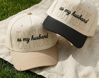 Funny Husband Embroidered Baseball 5-Panels Cap, It's Almost as Hot as My Husband Out Here Two Tone Summer Hat