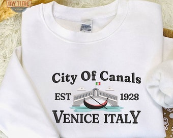 Embroidered Venice Italy Sweatshirt, Embroidered City of Canals Unisex Sweatshirt or Hoodie, Embroidered Venice Hoodie