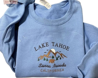 Embroidered Lake Tahoe Sweatshirt, Embroidered National Park Unisex Sweatshirt or Hoodie, Embroidered Lake Tahoe National Forest Shirt