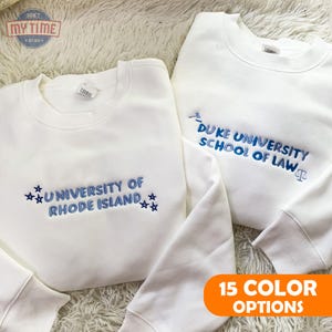 Embroidered College Crew Sweatshirt, Embroidered University Sweatshirt, High School Hoodie, Gift for Graduation, Trendy Shirt for College