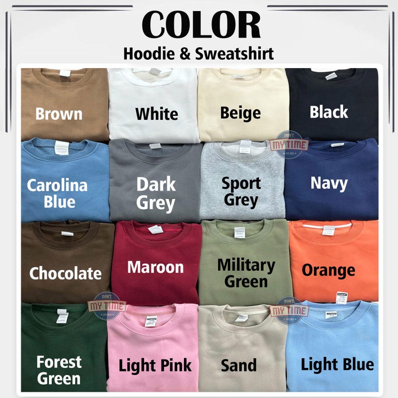 May include: A color chart of hoodies and sweatshirts in various colors, including brown, white, beige, black, Carolina blue, dark grey, sport grey, navy, chocolate, maroon, military green, orange, forest green, light pink, sand, and light blue. The text "COLOR Hoodie & Sweatshirt" is at the top.