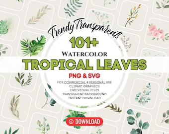 Watercolor Tropical Leaves Clipart Bundle - Digital SVG & PNG Graphics for Instant Download | Commercial Use | Exotic Foliage Illustrations