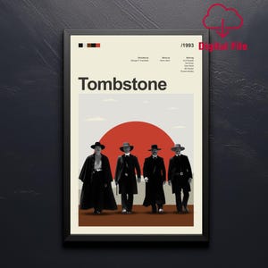 May include: A framed poster featuring the movie title "Tombstone" with four figures in black attire against a backdrop of a red sun and a cream-colored sky. The poster includes the year 1993 and the words "Digital File".