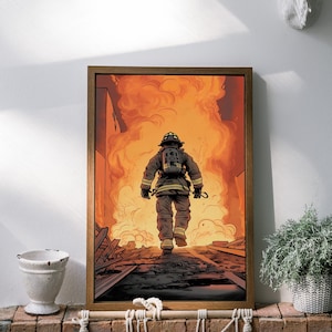Fire brigade man walks through the fire mural - Gift for firefighter & firefighter - Printable Poster - Digital Download