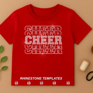 May include: A bright red short-sleeved t-shirt featuring the word CHEER repeated five times in a stacked block design made of white rhinestones. The text RHINESTONE TEMPLATES appears at the bottom with five small file format icons.