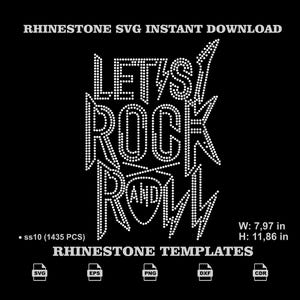 Puede incluir: Un diseño de plantilla digital de pedrería sobre fondo negro con el texto LET'S ROCK AND ROLL en una fuente estilizada. El diseño incluye 1435 piedras ss10 con dimensiones de 20,24 cm de ancho por 30,12 cm de alto. Formatos SVG, EPS, PNG, DXF y CDR.
