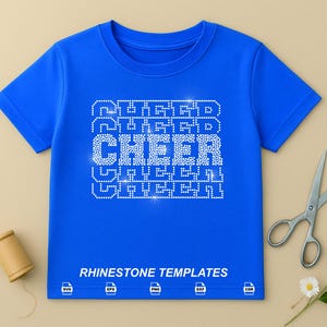 May include: A bright blue short-sleeved t-shirt featuring a central graphic of the word CHEER repeated in a stacked, rhinestone-style pattern. The text RHINESTONE TEMPLATES appears at the bottom with five small file format icons below it.