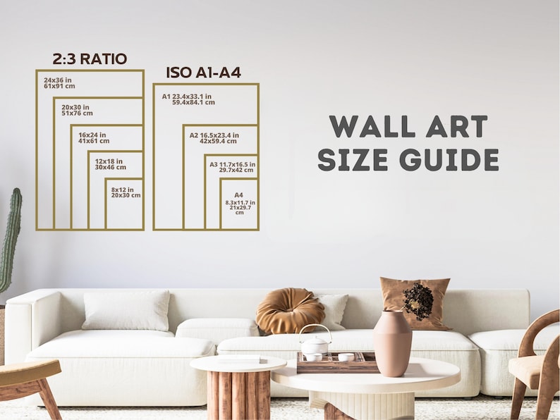 May include: A wall art size guide with two columns of different size ratios. The left column is labeled "2:3 Ratio" and shows the dimensions in inches and centimeters for five different sizes. The right column is labeled "ISO A1-A4" and shows the dimensions in inches and centimeters for four different sizes. The text "WALL ART SIZE GUIDE" is at the top of the image.