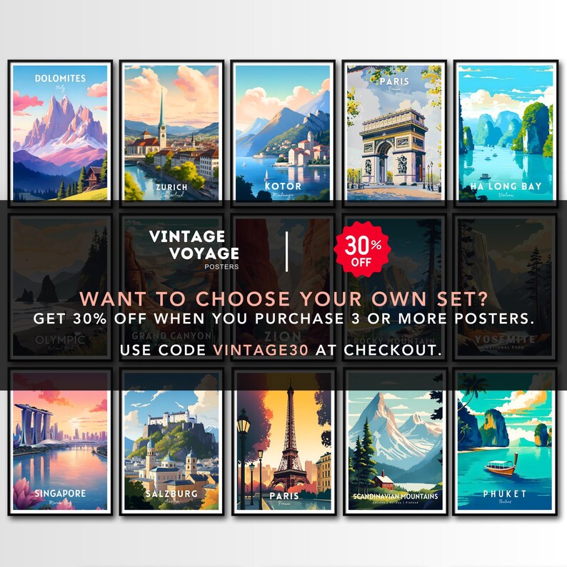 May include: A collage of vintage travel posters featuring various destinations around the world, including the Dolomites, Zurich, Kotor, Paris, Ha Long Bay, Olympic National Park, Grand Canyon, Zion National Park, Yosemite National Park, Singapore, Salzburg, Scandinavian Mountains, and Phuket. The posters are in a retro style with bold colors and typography. The text "Vintage Voyage Posters" is displayed in the center of the collage, along with a 30% off sale offer.