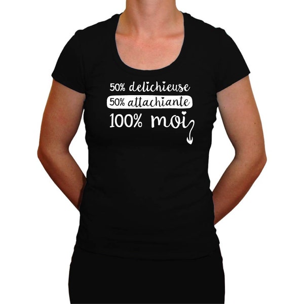 Attachiante et delichieuse - T-shirt Femme