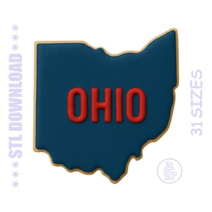 May include: A cookie cutter in the shape of the state of Ohio. The Ohio shape is navy blue with the word "OHIO" in red. The cookie cutter has a light brown border. Text on the left says "STL DOWNLOAD" and text on the right says "31 SIZES".