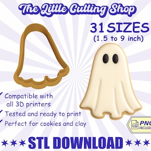 May include: A beige ghost-shaped cookie cutter and a ghost-shaped cookie. The text reads "The Little Cutting Shop", "31 SIZES (1.5 to 9 inch)", "Compatible with all 3D printers", "Tested and ready to print", "Perfect for cookies and clay", and "STL DOWNLOAD".